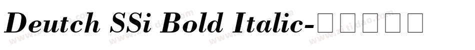 Deutch SSi Bold Italic字体转换